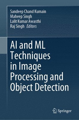 bokomslag AI and ML Techniques in Image Processing and Object Detection