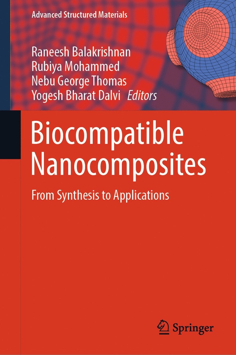 Raneesh Balakrishnan, Rubiya Mohammed, Nebu George Thomas, Yogesh Bharat Dalvi - Biocompatible Nanocomposites, Inbunden