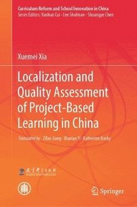 bokomslag Localization and Quality Assessment of Project-Based Learning in China