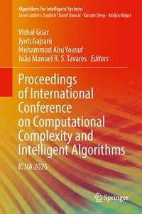 bokomslag Proceedings of International Conference on Computational Complexity and Intelligent Algorithms