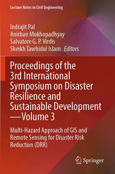 Indrajit Pal, Anirban Mukhopadhyay, Salvatore G.P. Virdis, Sheikh Tawhidul Islam - Proceedings of the 3rd International Symposium on Disaster Resilience and Sustainable Development—Volume 3, Häftad