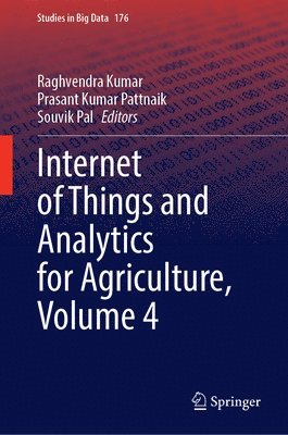 bokomslag Internet of Things and Analytics for Agriculture, Volume 4