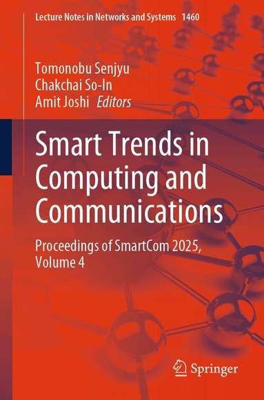 Tomonobu Senjyu, Chakchai So-In, Amit Joshi - Smart Trends in Computing and Communications, Häftad