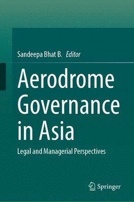 bokomslag Aerodrome Governance in Asia