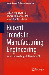 bokomslag Recent Trends in Manufacturing Engineering