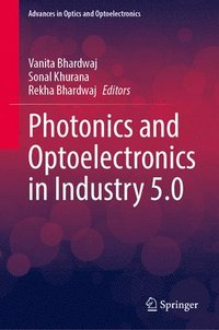 bokomslag Photonics and Optoelectronics in Industry 5.0