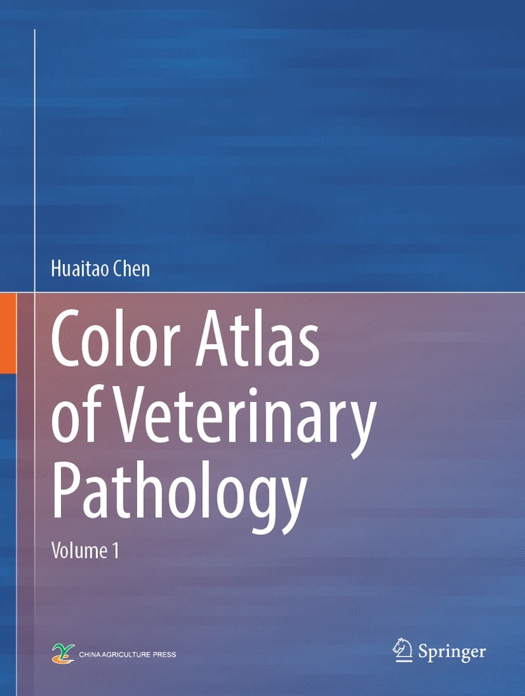 Huaitao Chen - Color Atlas of Veterinary Pathology, Inbunden