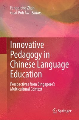 bokomslag Innovative Pedagogy in Chinese Language Education