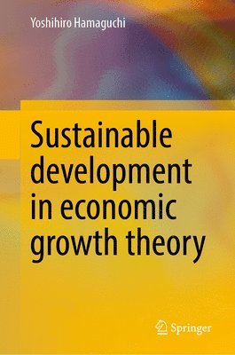 Sustainable development in economic growth theory 1