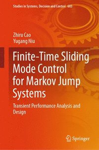 bokomslag Finite-Time Sliding Mode Control for Markov Jump Systems