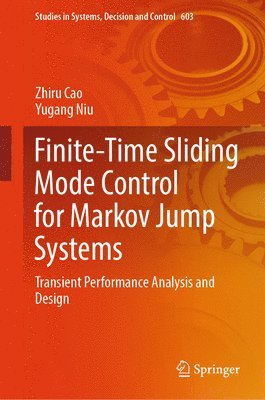 bokomslag Finite-Time Sliding Mode Control for Markov Jump Systems