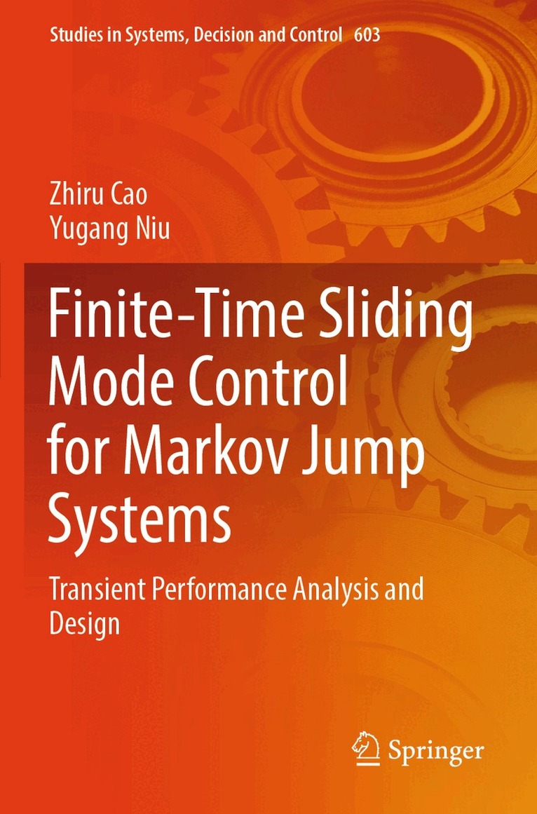 Zhiru Cao, Yugang Niu - Finite-Time Sliding Mode Control for Markov Jump Systems, Häftad