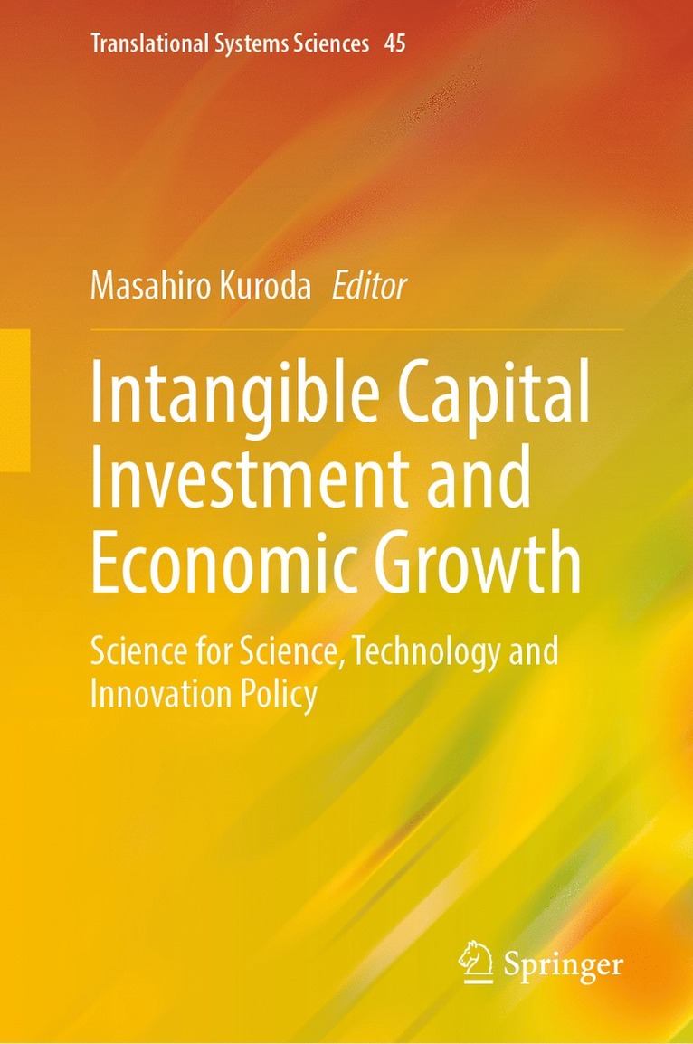 Masahiro Kuroda - Intangible Capital Investment and Economic Growth, Inbunden
