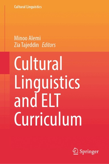 Minoo Alemi, Zia Tajeddin - Cultural Linguistics and ELT Curriculum, Inbunden