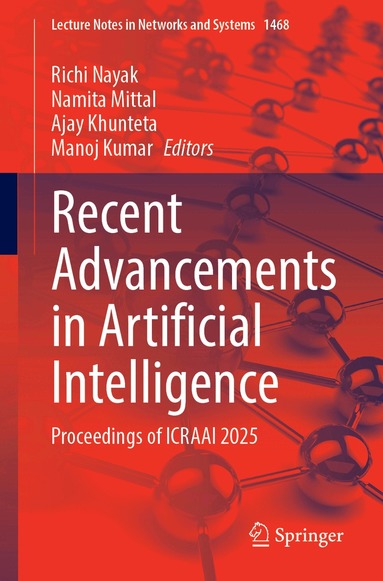 Richi Nayak, Namita Mittal, Ajay Khunteta, Manoj Kumar - Recent Advancements in Artificial Intelligence, Häftad