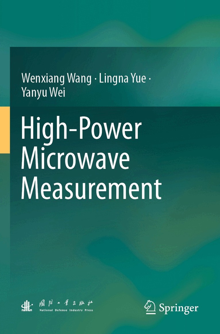 Wenxiang Wang, Lingna Yue, Yanyu Wei - High-Power Microwave Measurement, Häftad