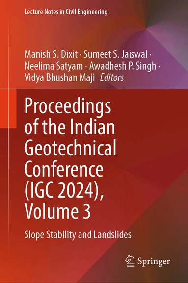Manish S. Dixit, Sumeet S. Jaiswal, Neelima Satyam, Awadhesh P. Singh, Vidya Bhushan Maji - Proceedings of the Indian Geotechnical Conference (IGC 2024), Volume 3, Inbunden