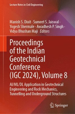 Proceedings of the Indian Geotechnical Conference (IGC 2024), Volume 8