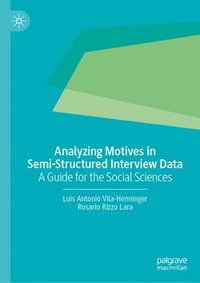 bokomslag Analyzing Motives in Semi-Structured Interview Data