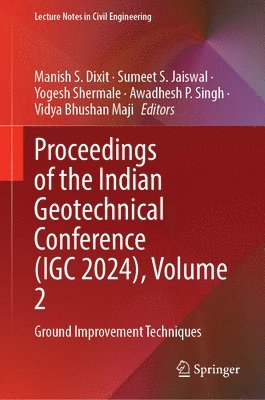 bokomslag Proceedings of the Indian Geotechnical Conference (IGC 2024), Volume 2