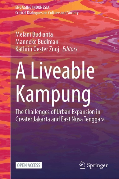 Melani Budianta, Manneke Budiman, Kathrin Oester Znoj - Liveable Kampung, Inbunden