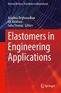 bokomslag Elastomers in Engineering Applications