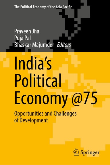 Praveen Jha, Puja Pal, Bhaskar Majumder - India's Political Economy @75, Inbunden