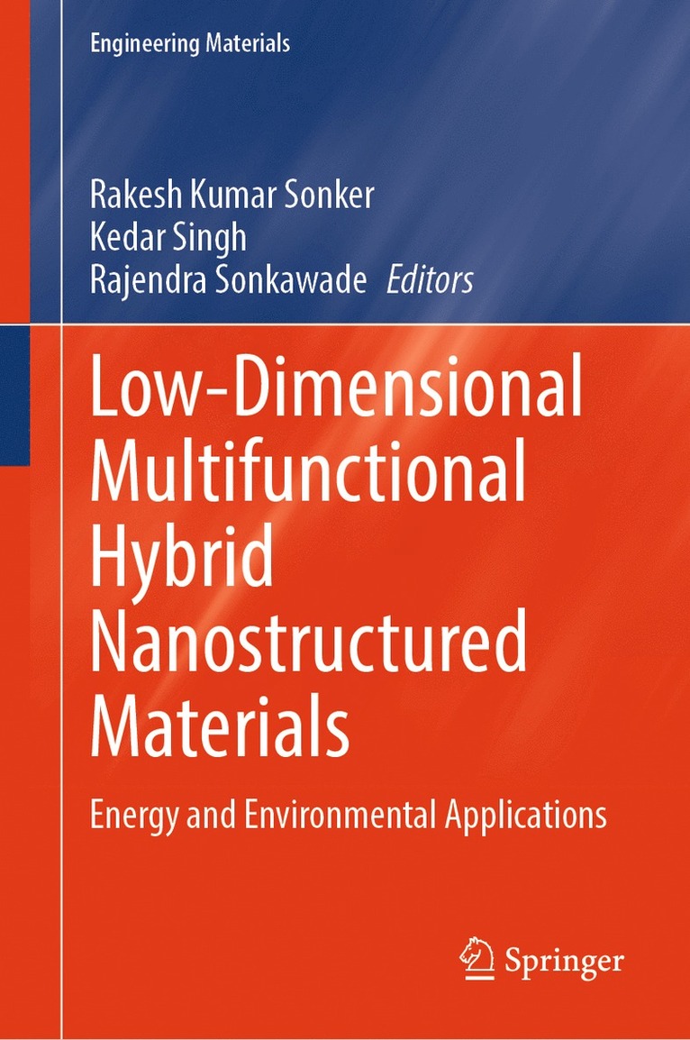 Rakesh Kumar Sonker, Kedar Singh, Rajendra Sonkawade - Low-Dimensional Multifunctional Hybrid Nanostructured Materials, Inbunden