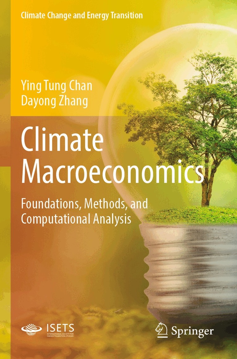 Ying Tung Chan, Dayong Zhang - Climate Macroeconomics, Häftad
