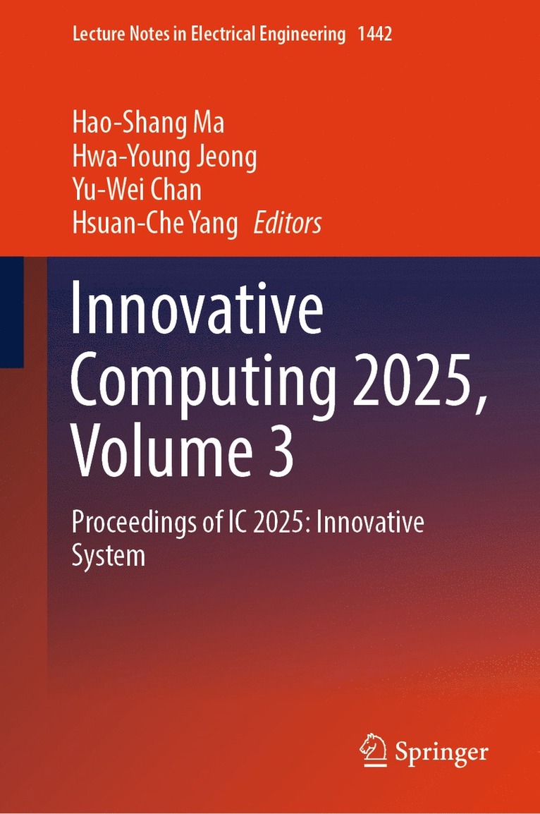 Hao-Shang Ma, Hwa-Young Jeong, Yu-Wei Chan, Hsuan-Che Yang - Innovative Computing 2025, Volume 3, Inbunden