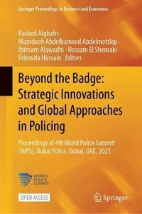 bokomslag Beyond the Badge: Strategic Innovations and Global Approaches in Policing