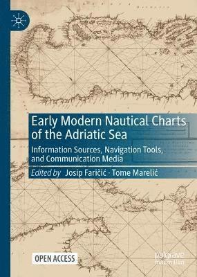 bokomslag Early Modern Nautical Charts of the Adriatic Sea
