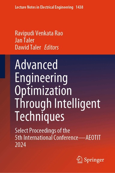 Ravipudi Venkata Rao, Jan Taler, Dawid Taler - Advanced Engineering Optimization Through Intelligent Techniques, Inbunden
