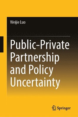 Public-Private Partnership and Policy Uncertainty