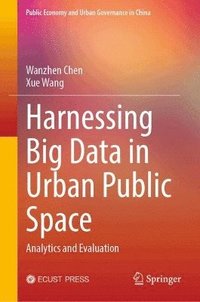 bokomslag Harnessing Big Data in Urban Public Space