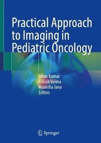 bokomslag Practical Approach to Imaging in Pediatric Oncology
