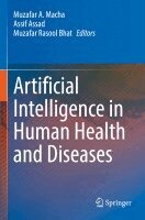 Muzafar A. Macha, Assif Assad, Muzafar Rasool Bhat - Artificial Intelligence in Human Health and Diseases, Häftad