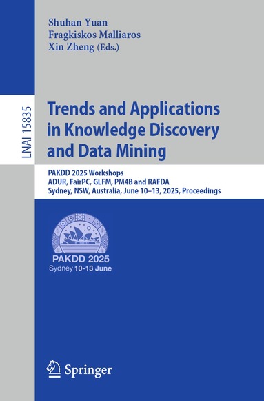 Shuhan Yuan, Fragkiskos Malliaros, Xin Zheng - Trends and Applications in Knowledge Discovery and Data Mining, Häftad