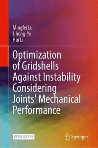 bokomslag Optimization of Gridshells Against Instability Considering Joints' Mechanical Performance