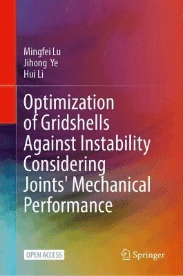 bokomslag Optimization of Gridshells Against Instability Considering Joints' Mechanical Performance