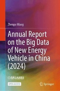 bokomslag Annual Report on the Big Data of New Energy Vehicle in China (2024)