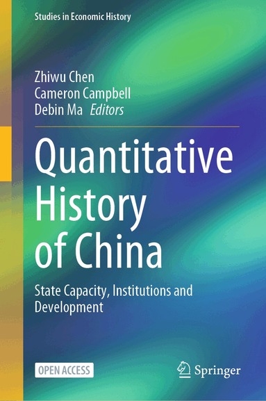 Zhiwu Chen, Cameron Campbell, Debin Ma - Quantitative History of China, Inbunden