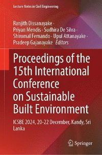 bokomslag Proceedings of the 15th International Conference on Sustainable Built Environment