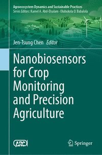 bokomslag Nanobiosensors for Crop Monitoring and Precision Agriculture