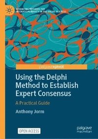 bokomslag Using the Delphi Method to Establish Expert Consensus