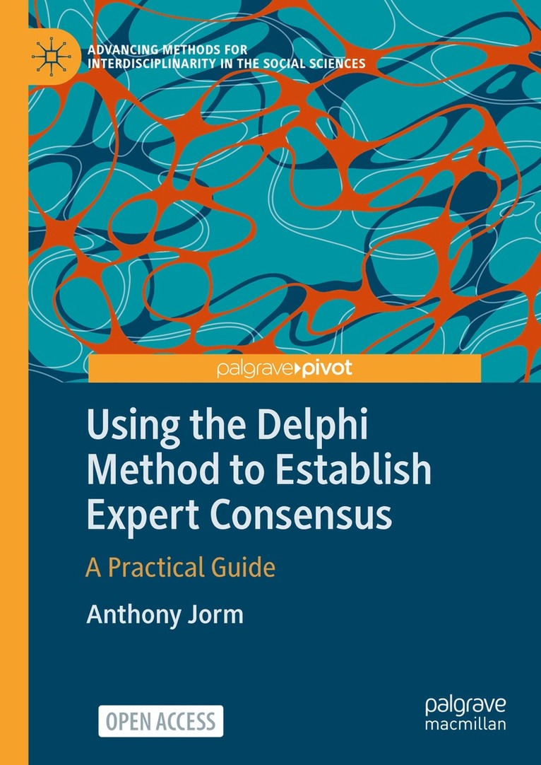 Using the Delphi Method to Establish Expert Consensus
