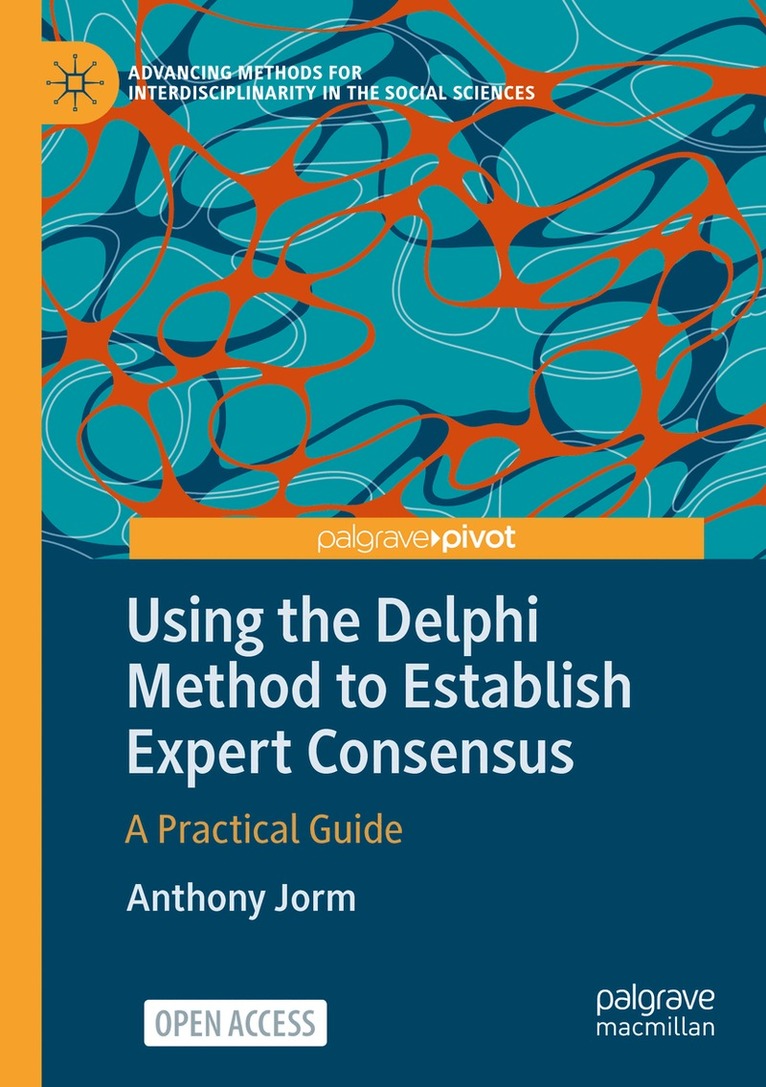 Anthony Jorm - Using the Delphi Method to Establish Expert Consensus, Häftad