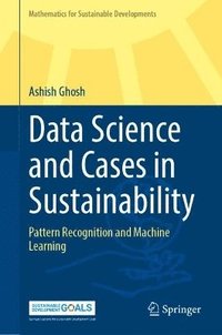 bokomslag Data Science and Cases in Sustainability