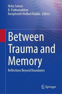 bokomslag Between Trauma and Memory