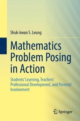 bokomslag Mathematics Problem Posing in Action